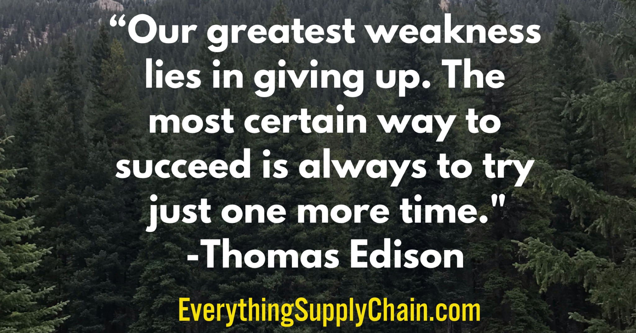 Thomas A. Edison quote: The greatest invention in the world is the